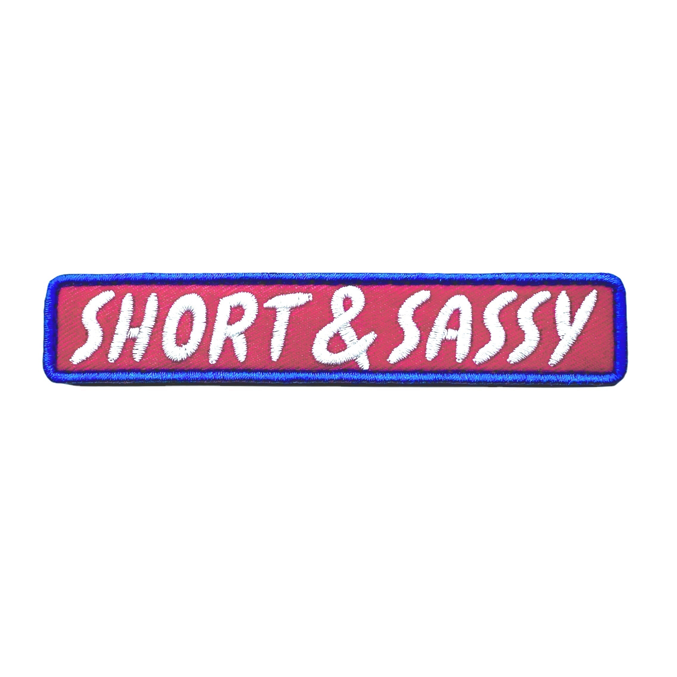 Short & Sassy Morale Patch